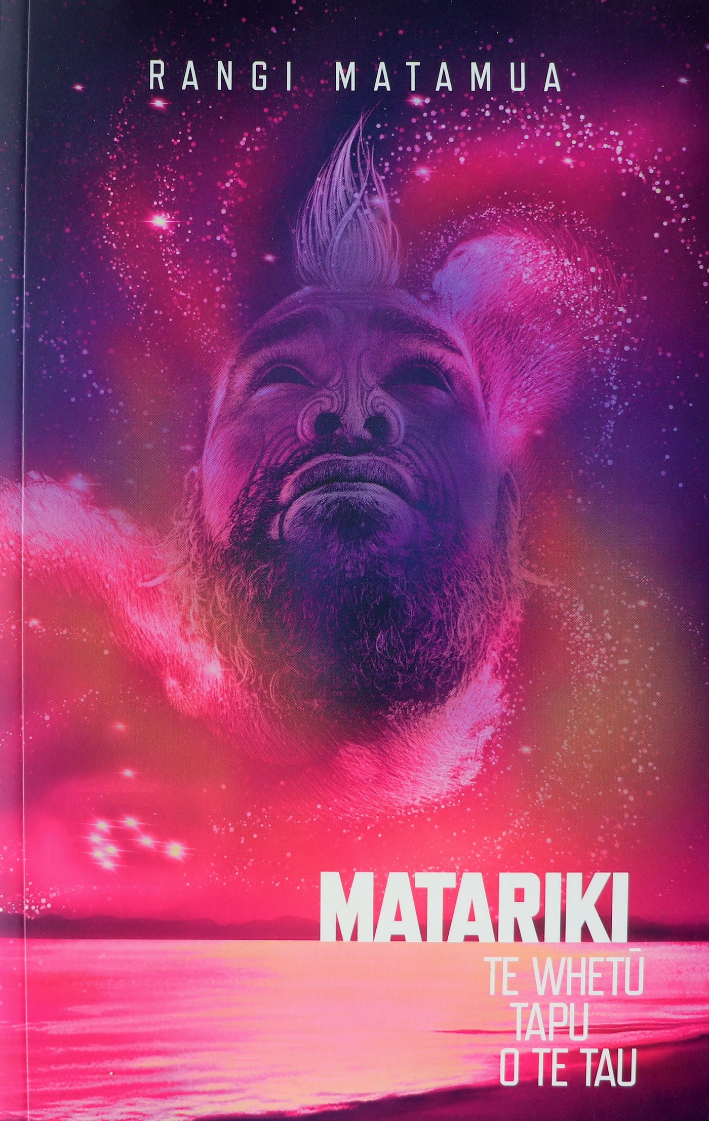 Matariki Te Whetū Tapu o te Tau (Māori Book)
